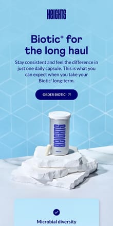 Email from Heights. Experience the long-term benefits of Biotic⁺