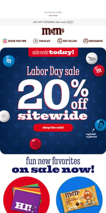 Email from M&M's. 20% OFF! Celebrate Labor Day With Us!