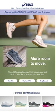 Email from ASICS. More widths for a just-right fit.