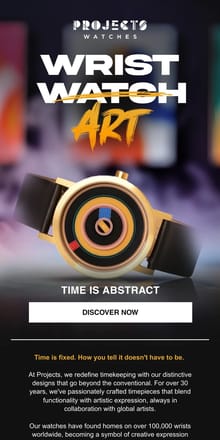 Email from Projects Watches. 60% Art, 40% Watch.