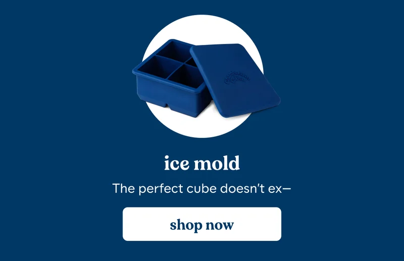 ice mold. The perfect cube doesn’t ex— [shop now]