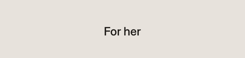 For her