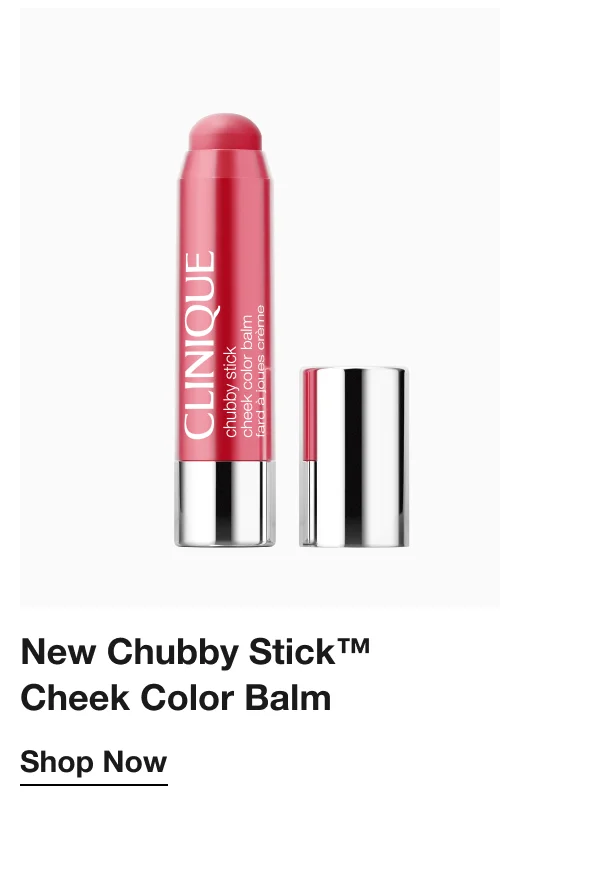New Chubby Stick™ Cheek Color Balm | Shop Now