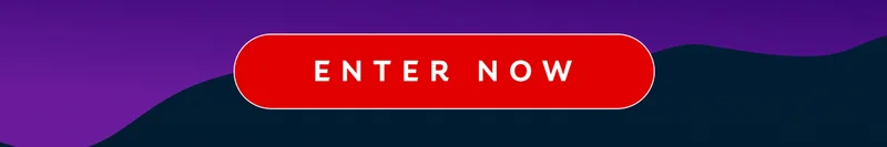 ENTER NOW