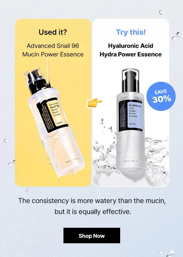 The Consistency is more watery than the mucin, but it is equally effective. Shop Now →