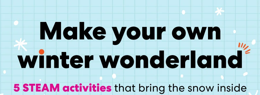 Make your own winter wonderland!