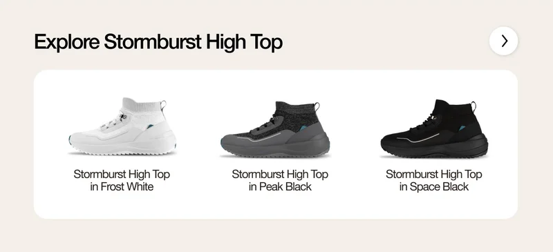 Explore Stormburst High Top. Stormburst Hight Top in Frost White. Stormburst Hight Top in Peak Black. Stormburst Hight Top in Space Black.