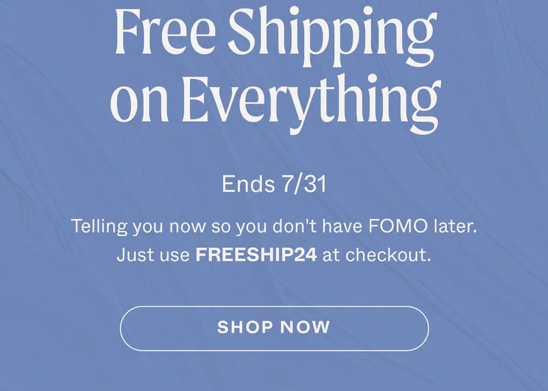 Free shipping on everything.