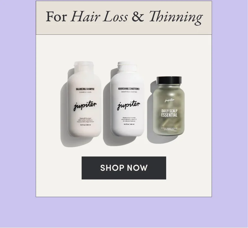 For Hair Loss & Thinning →