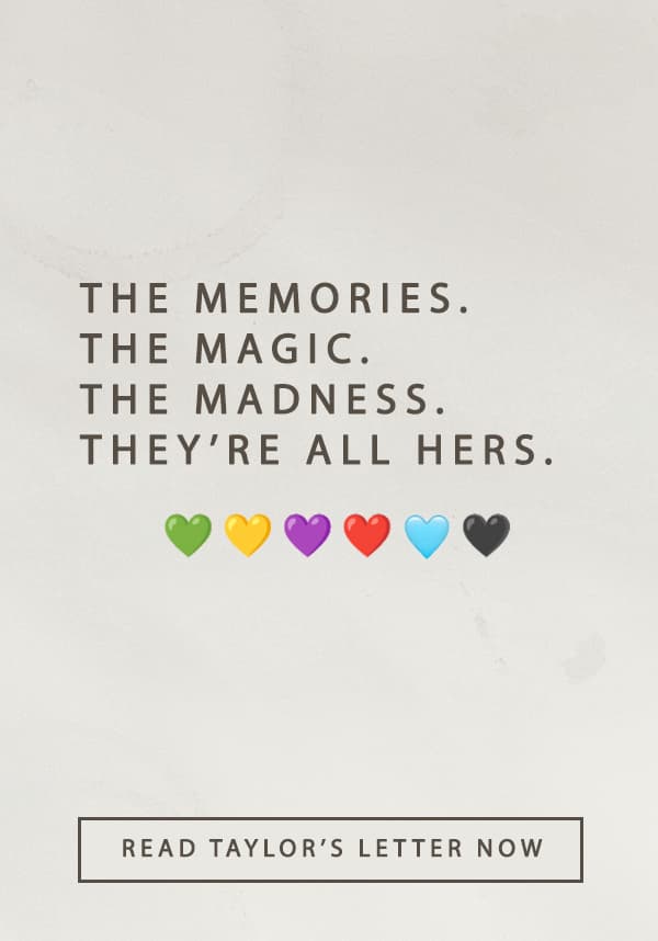 The memories. The magic. The madness. They're all hers. 💚💛💜❤️🩵🖤 Read Taylor's Letter Now.
