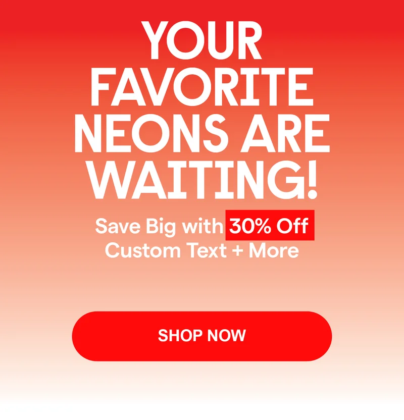 Your Favorite Neons Are Waiting!