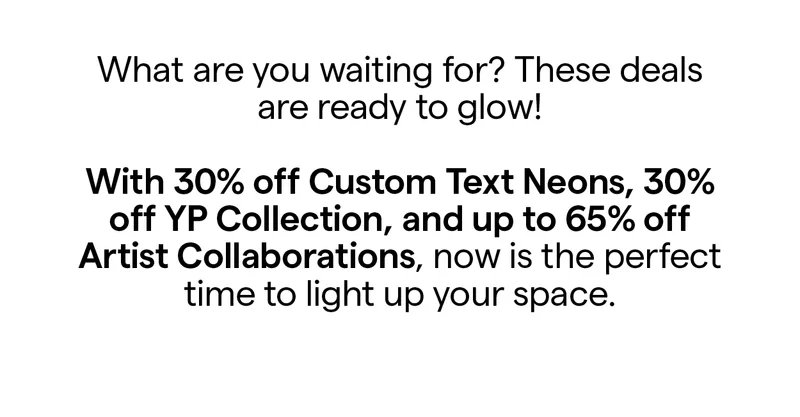 What are you waiting for? These deals are ready to glow!