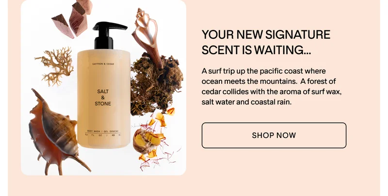 NEW SAFFRON & CEDAR BODY WASH. AVAILABLE NOW.