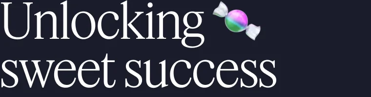 Unlocking sweet success