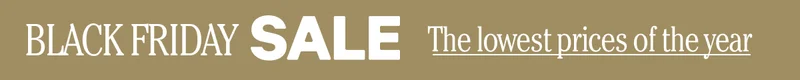 Black Friday Sale: Shop Our Biggest Sale of the Year!