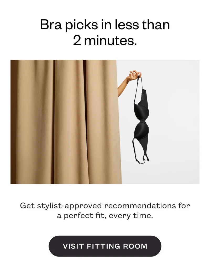 Bra picks in less than 2 minutes. VISIT FIRRING ROOM