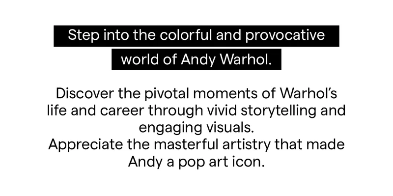Step into the colorful and provocative world of Andy Warhol.