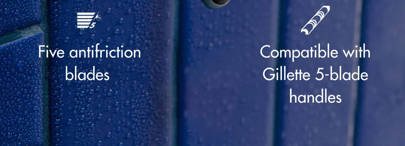 Five antifriction blades. Compatible with Gillette 5-blade handles.