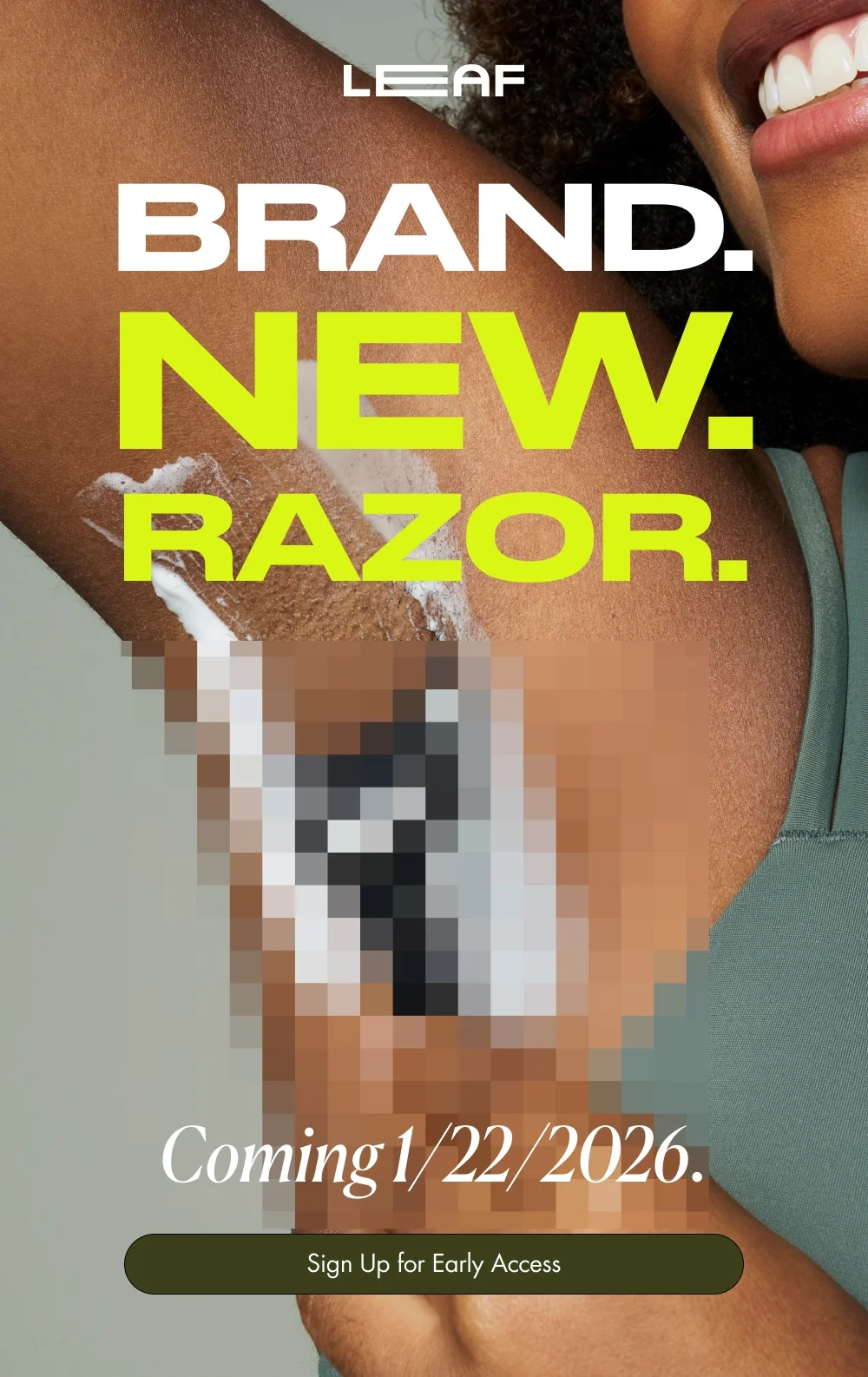 Brand.New.Razor. Coming 1/22/2026. Sign Up for Early Access