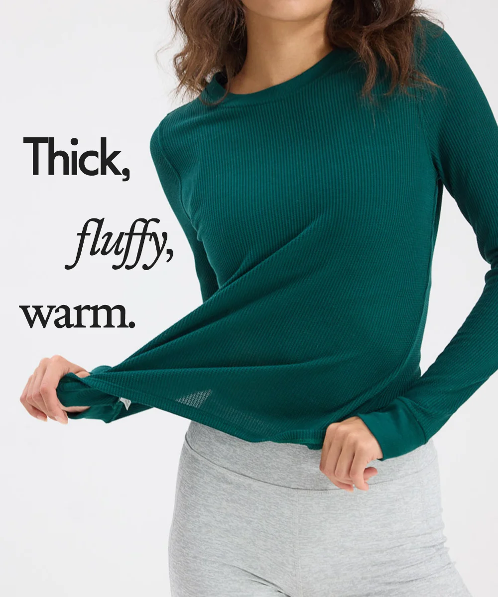 Thick, fluffy, warm.