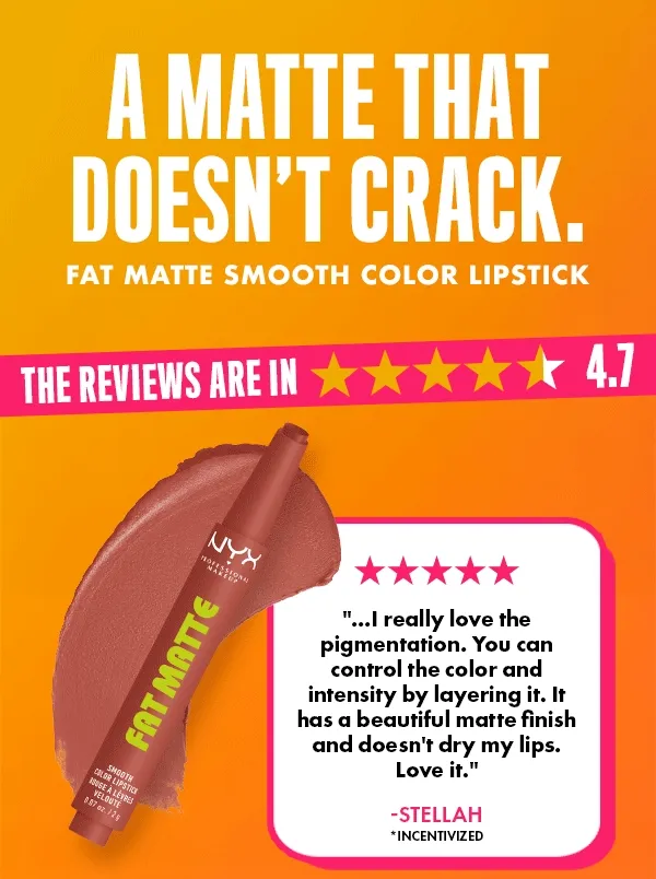A MATTE THAT DOESN'T CRACK.