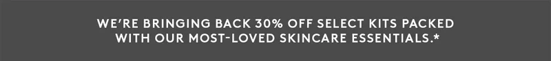 30% Off Select Kits