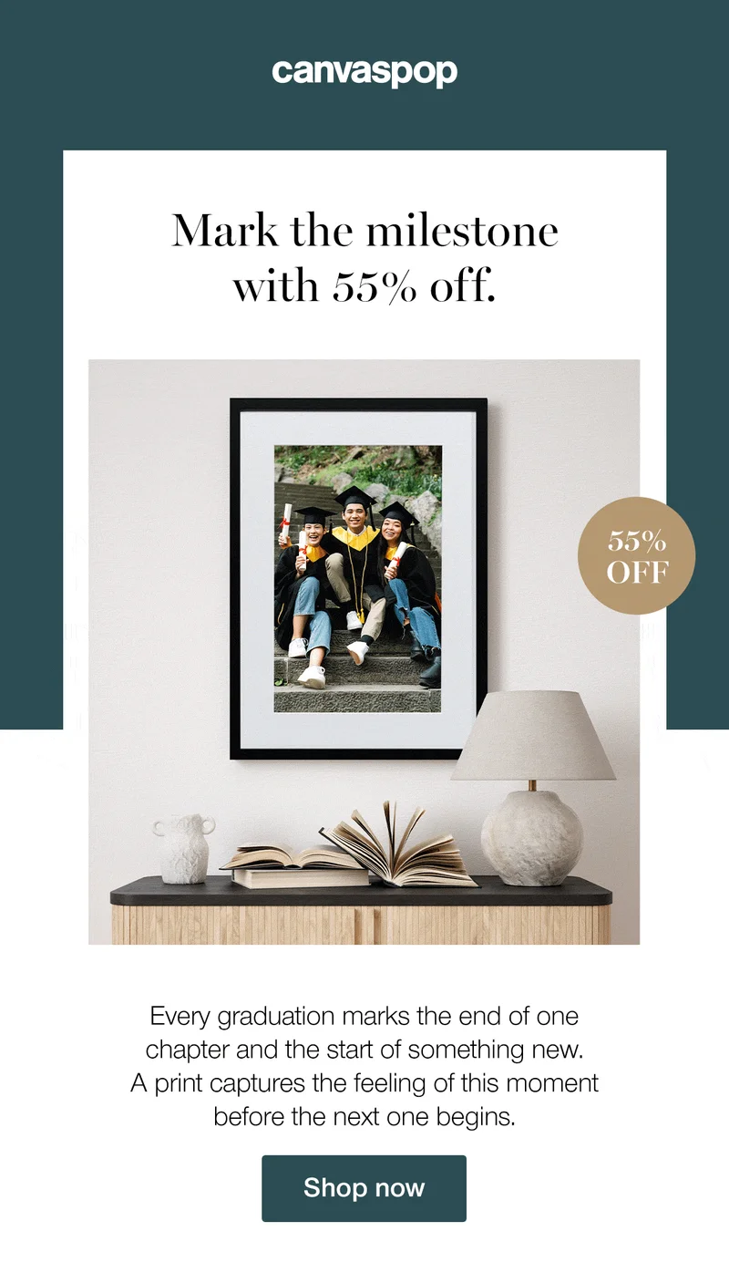 Mark the milestone with 55% off. Every graduation marks the end of one chapter and the start of something new. A print captures the feeling of this moment before the next one begins. Shop now.