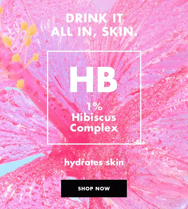 Drink it all in, skin Drink it all in, skin