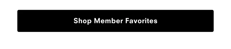 Shop member favorites