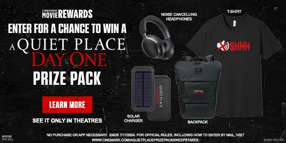 ENTER FOR A CHANCE TO WIN A QUIET PLACE DAY ONE PRIZE PACK | LEARN MORE >