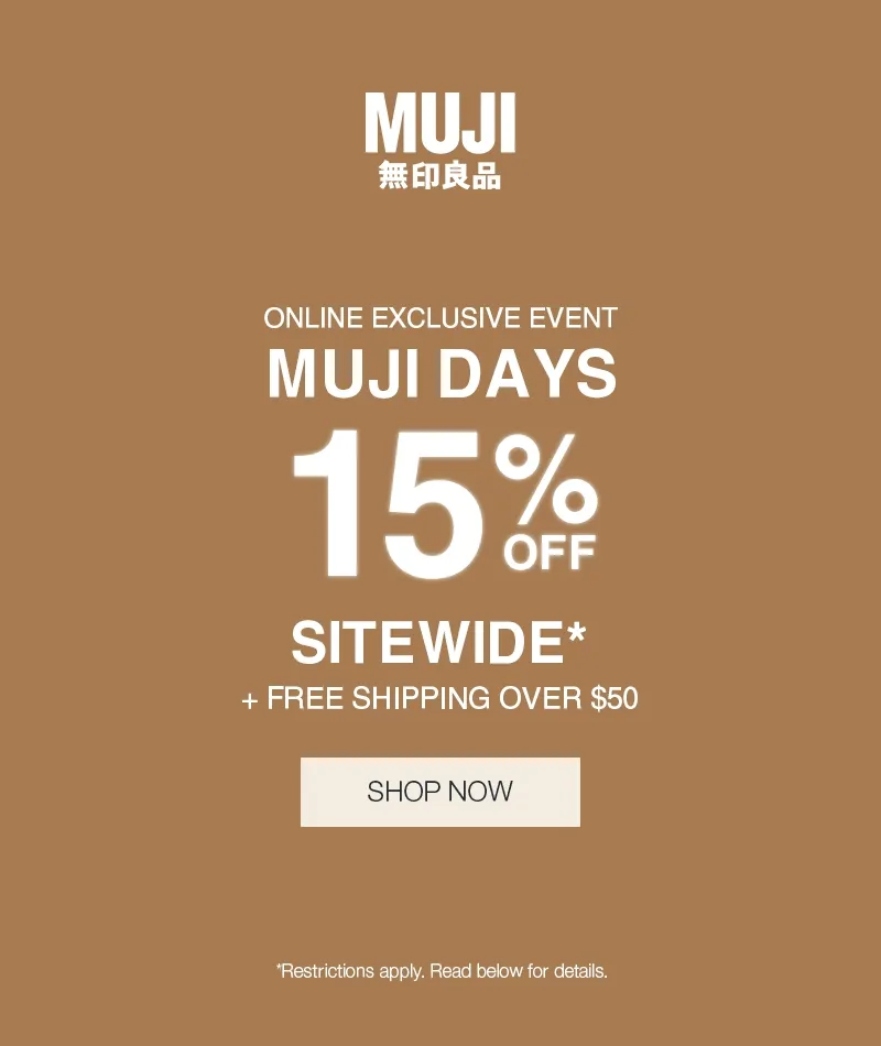 Shop 15% Off Sitewide for MUJI Days!