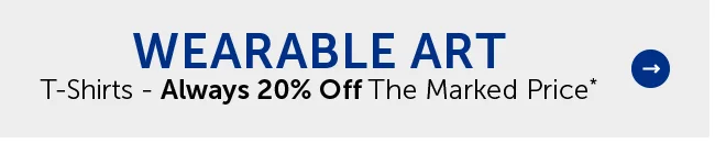 Wearable Art - T-Shirts - Always 20% Off The Marked Price*