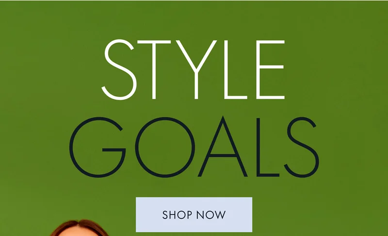 Style Goals Shop Now