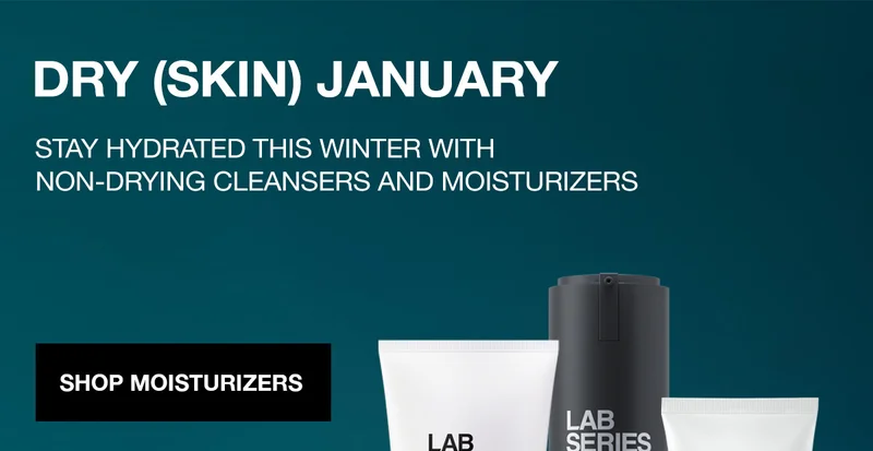 DRY (SKIN) JANUARY | STAY HYDRATED THIS WINTER WITH NON-DRYING CLEANSES AND MOISTURIZERS | SHOP MOISTURIZERS