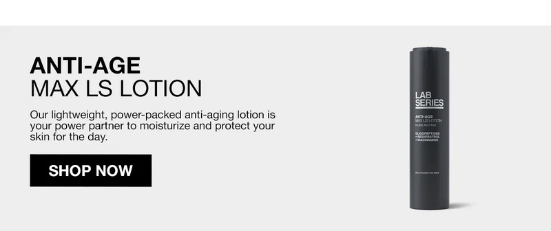 ANTI-AGE | MAX LS LOTION | Our lightweight, power-packed anti-aging lotion is your power partner to moisturize and protect your skin for the day | SHOP NOW