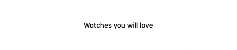 Watches you will love