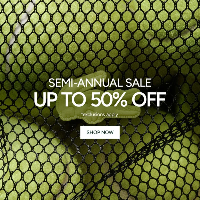 Semi Annual Sale. Up to 50% Off*