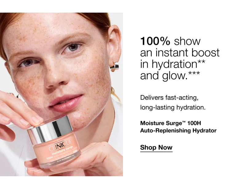 100% show an instant boost in hydration** and glow.*** | Delivers fast-acting, long-lasting hydration. | Moisture Surge™ 100H Auto-Replenishing Hydrator | Shop Now