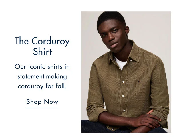 The corduroy shirt                                            Our iconic shirts in statement-making corduroy for fall.                                            Shop now