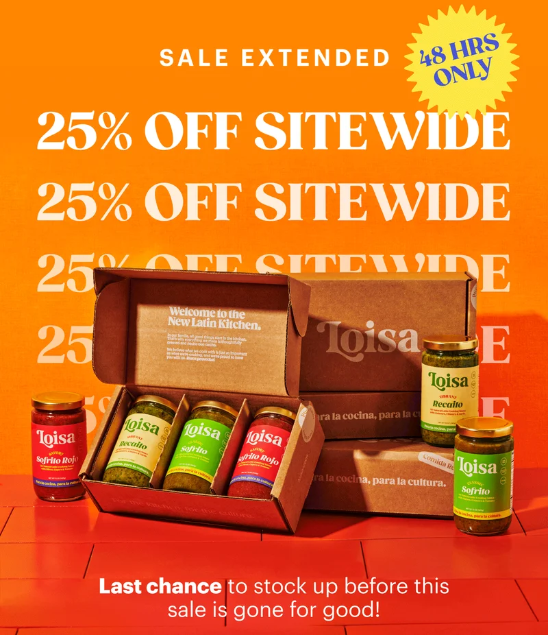 SALE EXTENDED: 48 HRS ONLY 25% OFF SITEWIDE Last chance to stock up before this sale is gone for good!