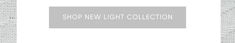 New Light Collection