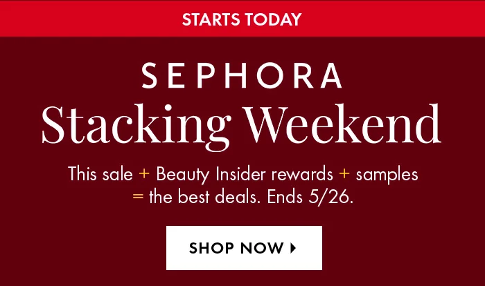 Sephora Stacking Weekend