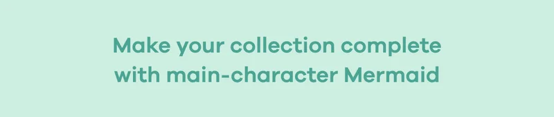Make your collection complete with main-character Mermaid