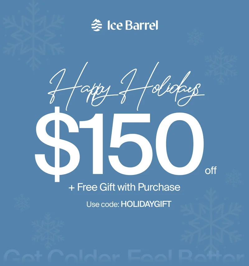 Holiday sale is now on! Save $150 on any Ice Barrel plus get a free gift with purchase.