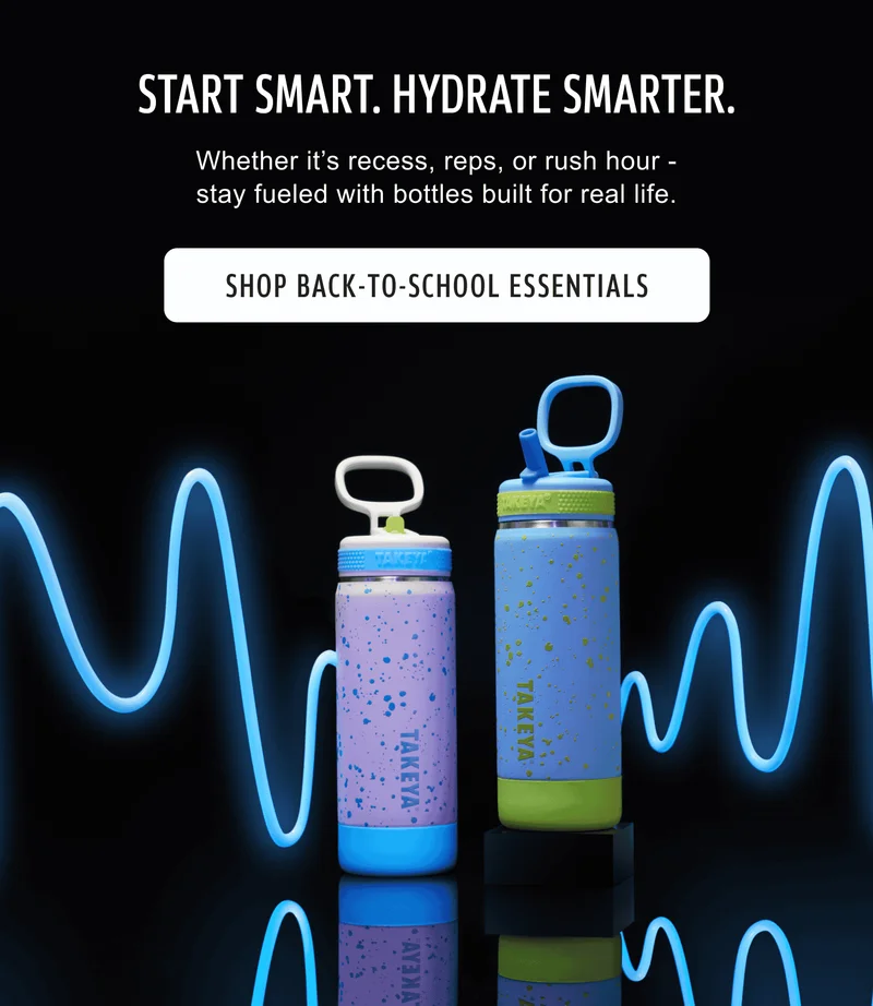 tart Smart. Hydrate Smarter. | Whether it’s recess, reps, or rush hour – stay fueled with bottles built for real life. | Shop Back-To-School Essentials