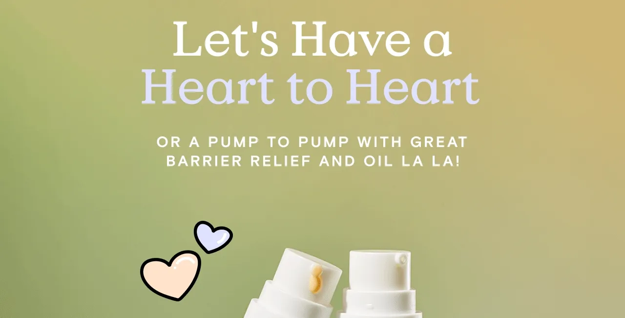 Let's Have a Heart to Heart or a pump to pump with Great Barrier Relief and Oil La La!