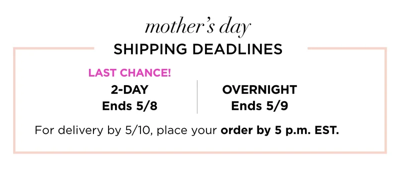 Mothers Day Shipping Deadlines