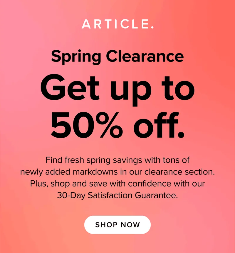 Spring Clearance. Up to 50% off. Shop now.