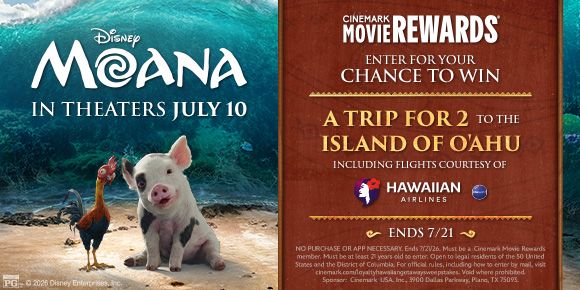 MOANA | ENTER FOR YOUR CHANCE TO WIN A TRIP FOR 2 TO THE ISLAND OF O'AHU | INCLUDES FLIGHTS COURTESY OF HAWAIIAN AIRLINES | ENDS 7/21