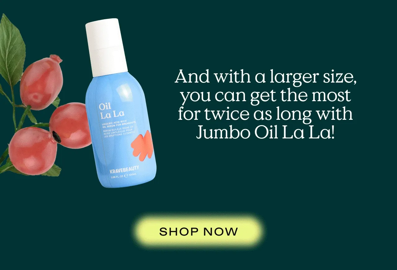 And with a larger size, you can get the most for twice as long with Jumbo Oil La La! Shop now.